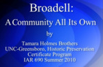 Broadell Community Project by Dr. Tamara Holmes Brothers by Tamara Holmes Brothers